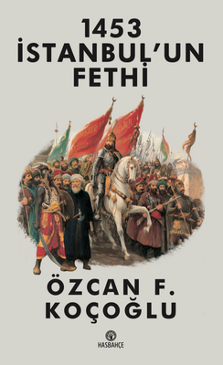 1453 İstanbul'un Fethi - 1