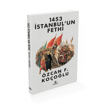 1453 İstanbul'un Fethi