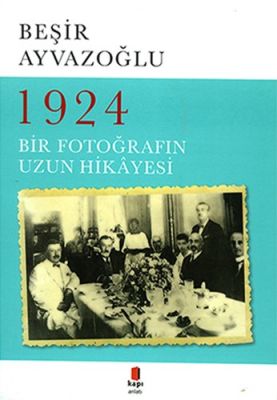 1924 Bir Fotoğrafın Uzun Hikayesi