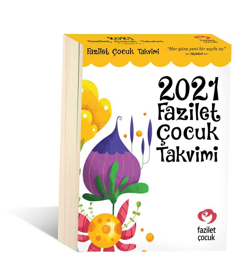 2021 fazilet cocuk takvimi istanbul 2021 cocuk takvimi fazilet cocuk yayinlari heyet camlica kitap