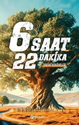 6 Saat 22 Dakika Tarihî Hikâyeler - Hasbahçe Kitaplığı