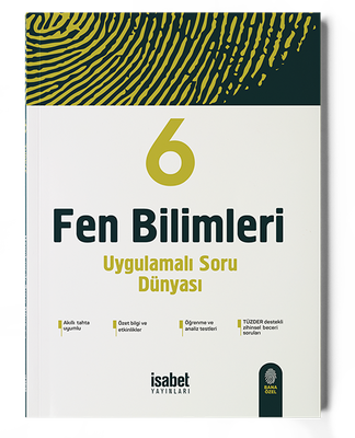6. Sınıf Fen B. Uygulamalı Soru Dünyası