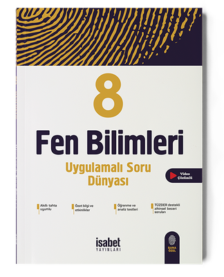 8. Sınıf Fen B. Uygulamalı Soru Dünyası