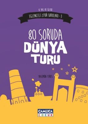 80 Soruda Dünya Turu(Eğlenceli Zeka Soruları-3)