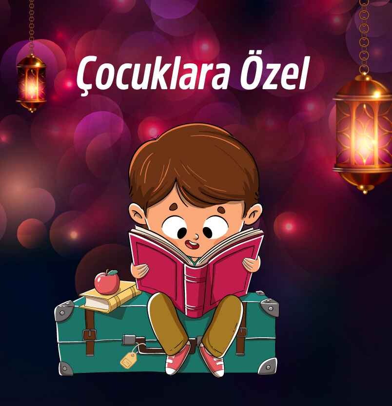 ÇOCUKLARA ÖZEL