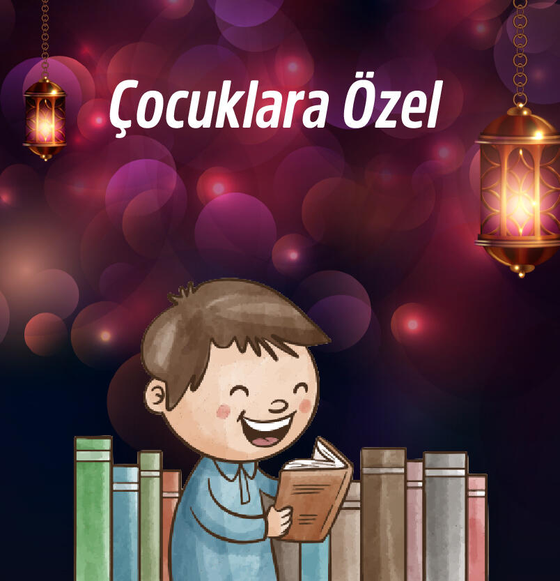 ÇOCUKLARA ÖZEL