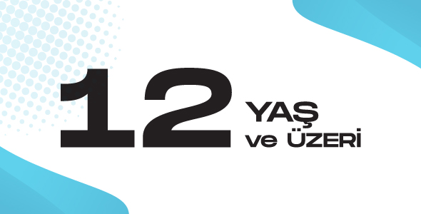 12. Yaş ve Üzeri