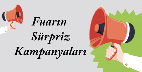 Fuarın Sürpriz Kampanyaları