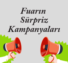 Fuarın Sürpriz Kampanyaları