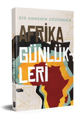 Afrika Günlükleri - 2