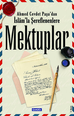 Ahmed Cevdet Paşa’dan İslam’la Şereflenenlere Mektuplar - 1