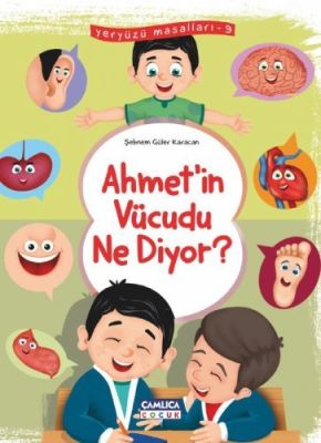 Ahmet'in Vücudu Ne Diyor (Yeryüzü Masalları-9)