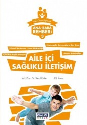 Aile İçi Sağlıklı İletişim - Çamlıca Çocuk Yayınları
