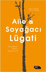 Aile ve Soyağacı Lügati - İnsan ve Hayat Kitaplığı