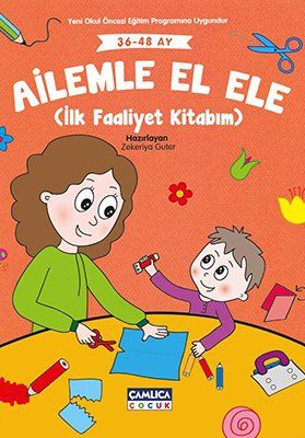 Ailemle El Ele (İlk Faaliyet Kitabım) (36-48 Ay)