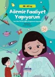 Ailemle Faaliyet Yapıyorum (48-60 Ay) - Çamlıca Çocuk Yayınları