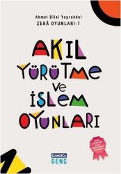 Akıl Yürütme ve İşlem Oyunları(Zeka Oyunları) - Çamlıca Çocuk Yayınları