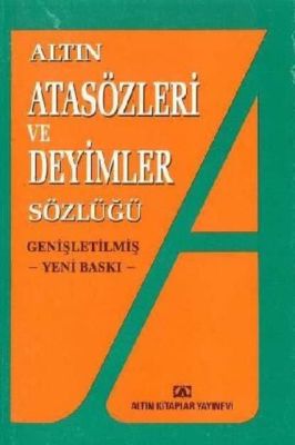 Altın Atasözleri ve Deyimler Sözlüğü - 1