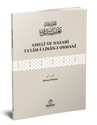 Ameli ve Nazari Talim-İ Lisan-ı Osmani - Fazilet Neşriyat