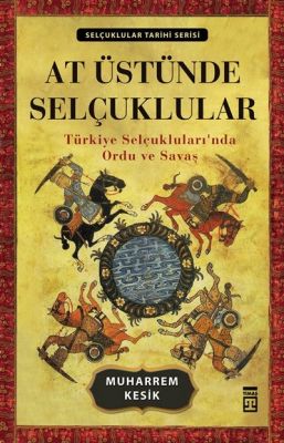 At Üstünde Selçuklular - 1