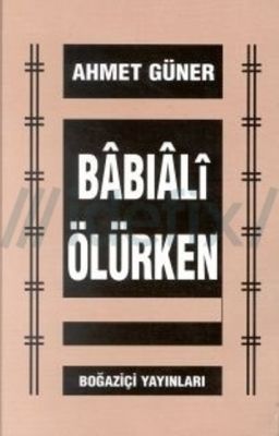 Babıali Ölürken - 1
