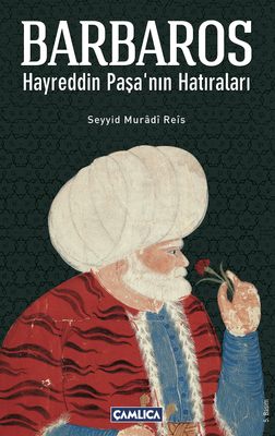 Barbaros Hayreddin Paşa'nın Hatıraları