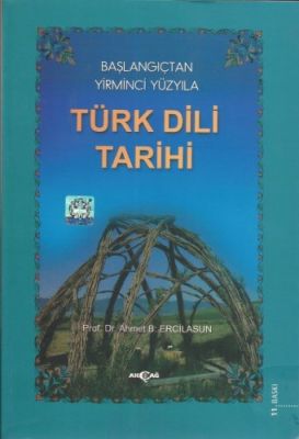 Başlangıçtan Yirminci Yüzyıla Türk Dili Tarihi