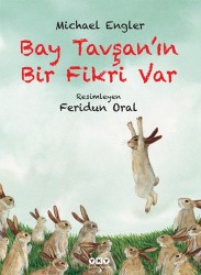 Bay Tavşan'ın Bir Fikri Var - YAPI KREDİ YAYINLARI
