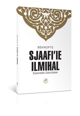 BEKNOPTE SJAAFİ'İE ILMIHAL - MUHTASAR İLMİHAL ŞAFİ (Hollandaca)