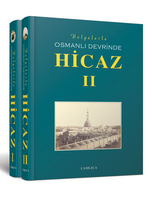Belgelerle Osmanlı Devrinde Hicaz (2 Cilt) - 1