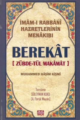 Berekat - Zübdetül Makamat İmamı Rabbani Hazretlerinin Menakıbı