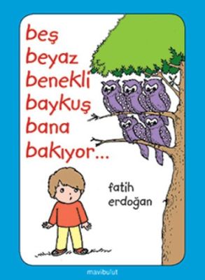 Beş Beyaz Benekli Baykuş Bana Bakıyor - 1