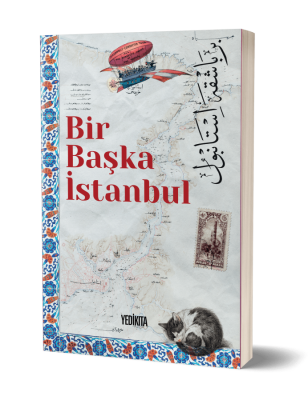 BİR BAŞKA İSTANBUL - 2