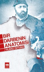 Bir Darbenin Anatomisi - ÖTÜKEN NEŞRİYAT