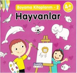 Boyama Kitaplarım-2 Hayvanlar 4+Yaş - Çamlıca Çocuk Yayınları
