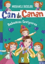 Can ile Canan - Babamızı Seviyoruz - TİMAŞ YAYINLARI