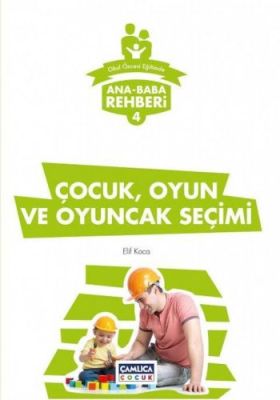 Çocuk, Oyun ve Oyuncak Seçimi - 1