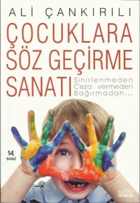 Çocuklara Söz Geçirme Sanatı - 1