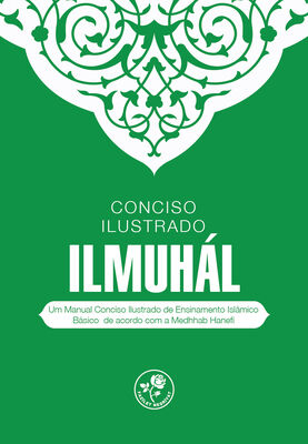 CONCISO ILUSTRADO ILMUHÁL - MUHTASAR İLMİHAL (Portekizce)