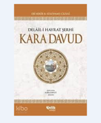 DELAİL-İ HAYRAT ŞERHİ KARA DAVUT - ÇELİK YAYINEVİ