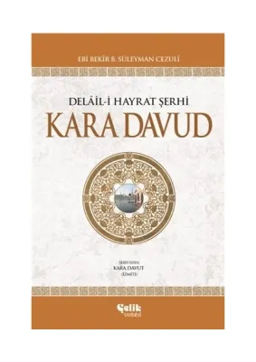 DELAİL-İ HAYRAT ŞERHİ KARA DAVUD - 1