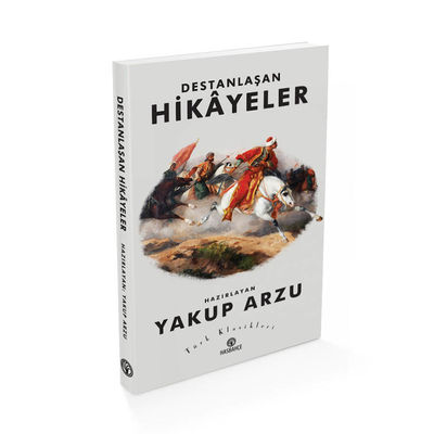 Destanlaşan Hikayeler - 1