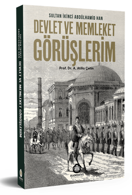 Devlet ve Memleket Görüşlerim - 1