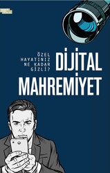 Dijital Mahremiyet - Özel Hayatınız Ne Kadar Gizli? - 1