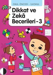 Dikkat ve Zeka Becerileri - 3 - Çamlıca Çocuk Yayınları