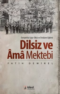 Dilsiz ve Ama Mektebi