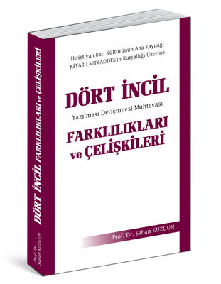 Dört İncil - Farklılıkları ve Çelişkileri