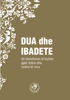 DUA DHE IBADETE - DUA VE İBADETLER ( Arnavutça)