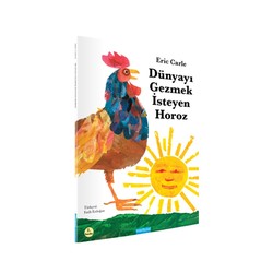 Dünyayı Gezmek İsteyen Horoz - MAVİBULUT YAYINLARI