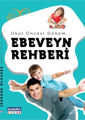 Ebeveyn Rehberi Okul Öncesi Dönem